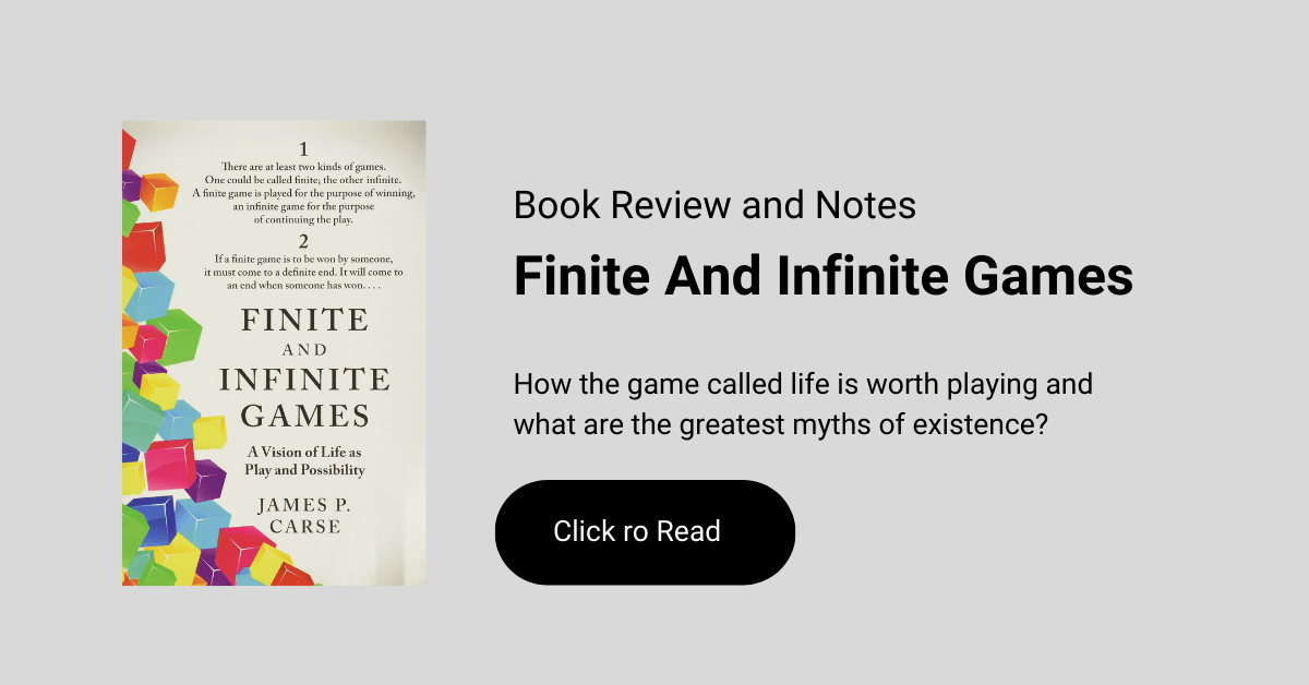 Finite and Infinite Games: A Vision of Life as Play and Possibility by  James P. Carse