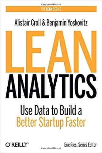 Alistar Croll and Benjamin Yoskovitz - Lean Analytics