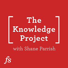 the knowledge project podcast