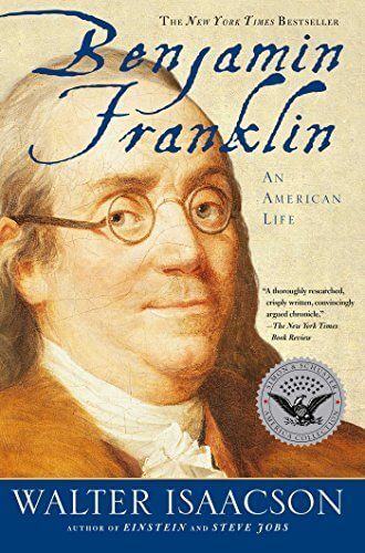 Walter Isaacson: Benjamin Franklin