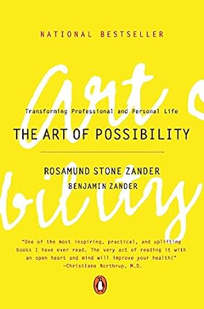 How to Shift Your Perspective and Get Unstuck? (The Art of Possibility Summary)