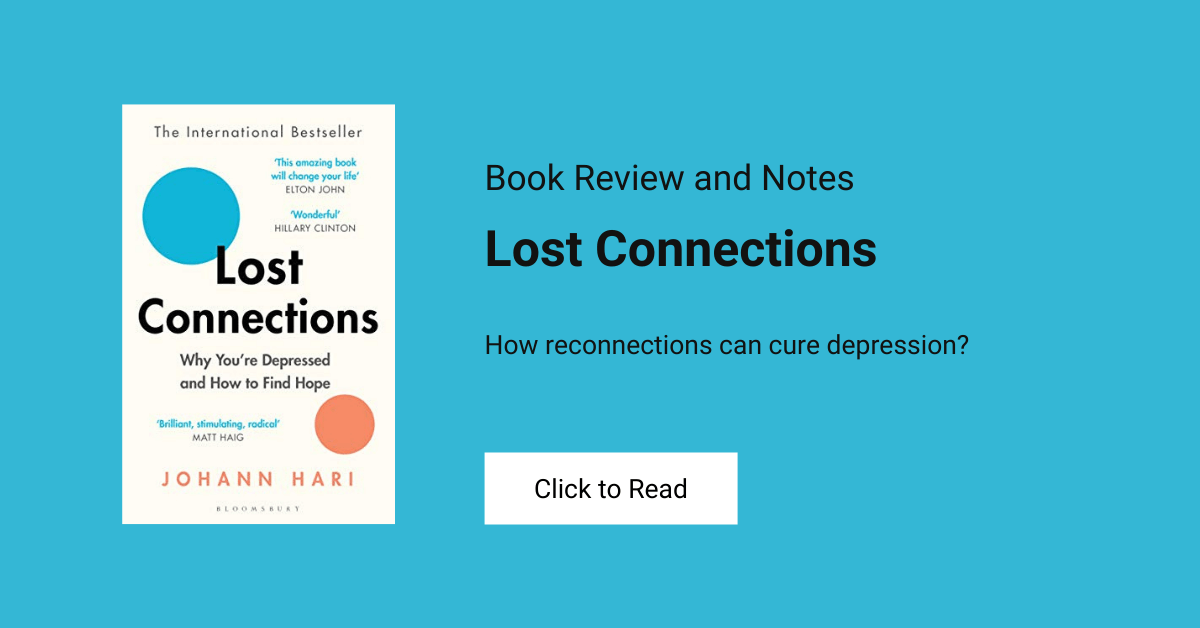The Case Against Depression - Lost Connections Book Summary