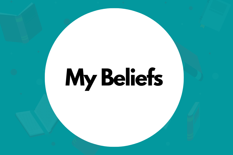 Thirteen Beliefs of Mine