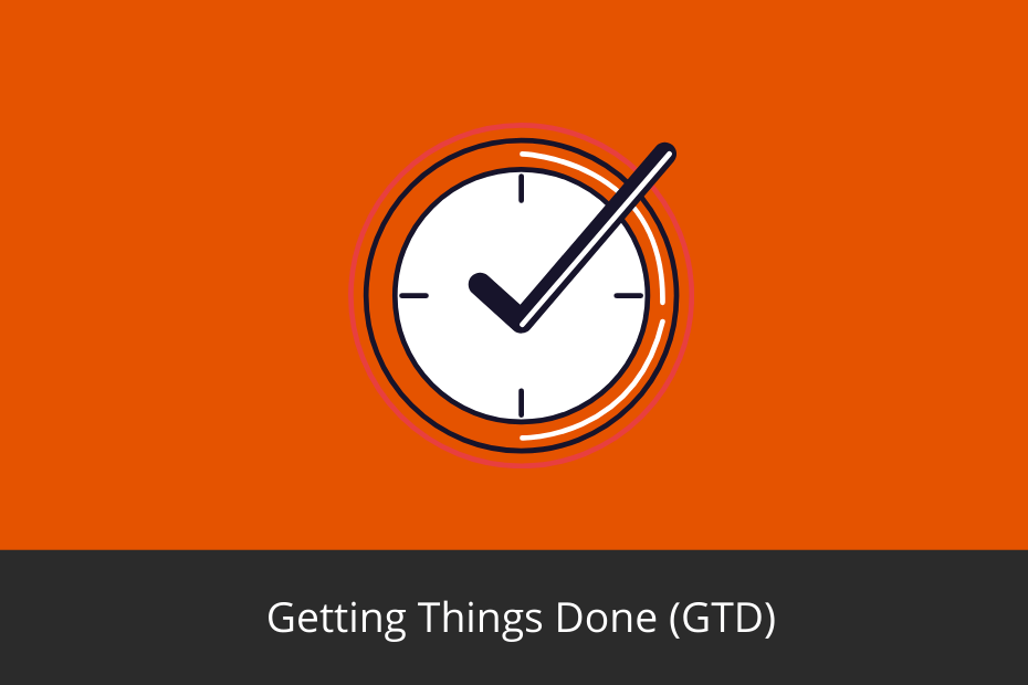 Getting Things Done (GTD): Practical Guide for Stress-free Productivity