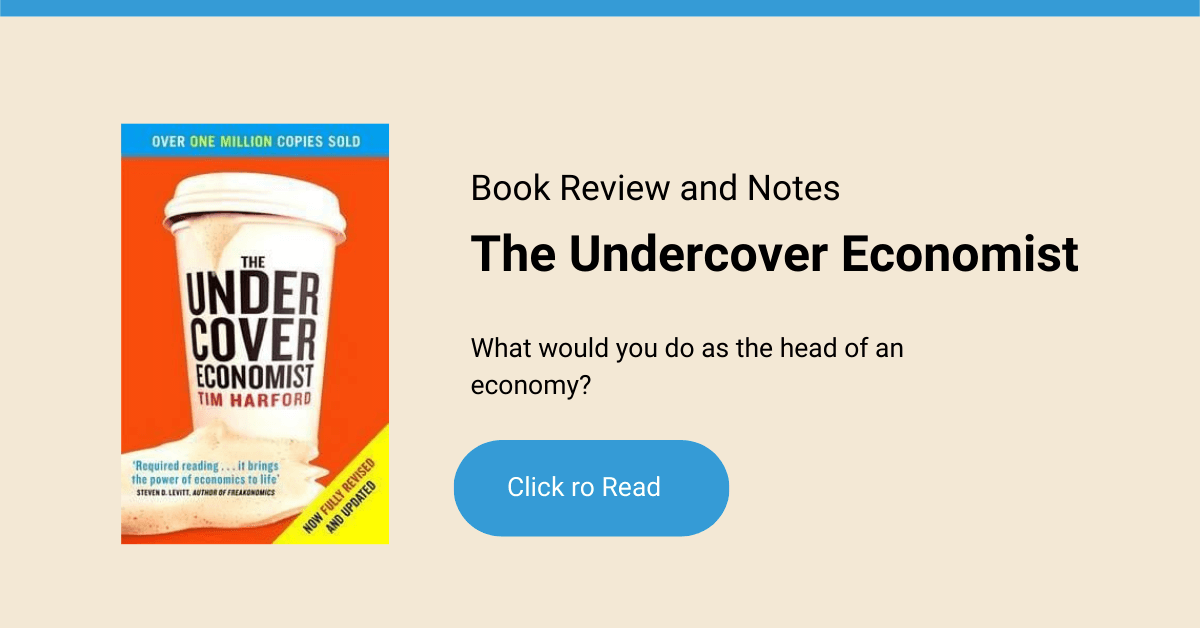 Review and Notes: The Undercover Economist by Tim Harford
